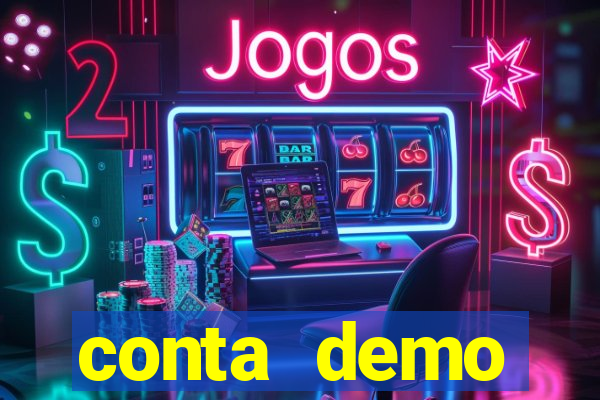 conta demo plataforma slots